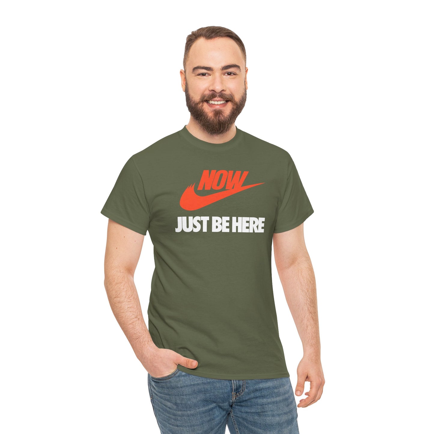 NOW JUST BE HERE Unisex Heavy Cotton Tee