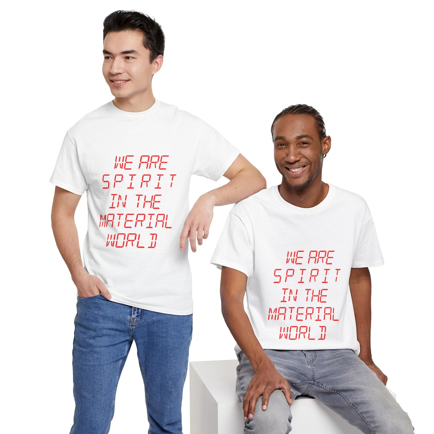WE ARE SPIRIT IN THE MATERIAL WORLD Unisex Softstyle 100% Cotton T-Shirt