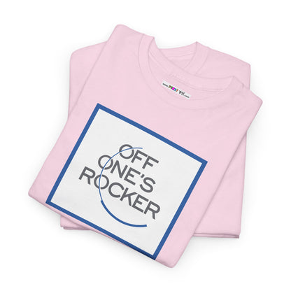 OFF ONE'S ROCKER Unisex Heavy Cotton Tee