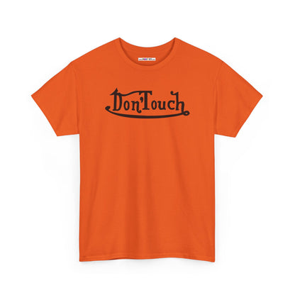Don'Touch Unisex Heavy Cotton Tee