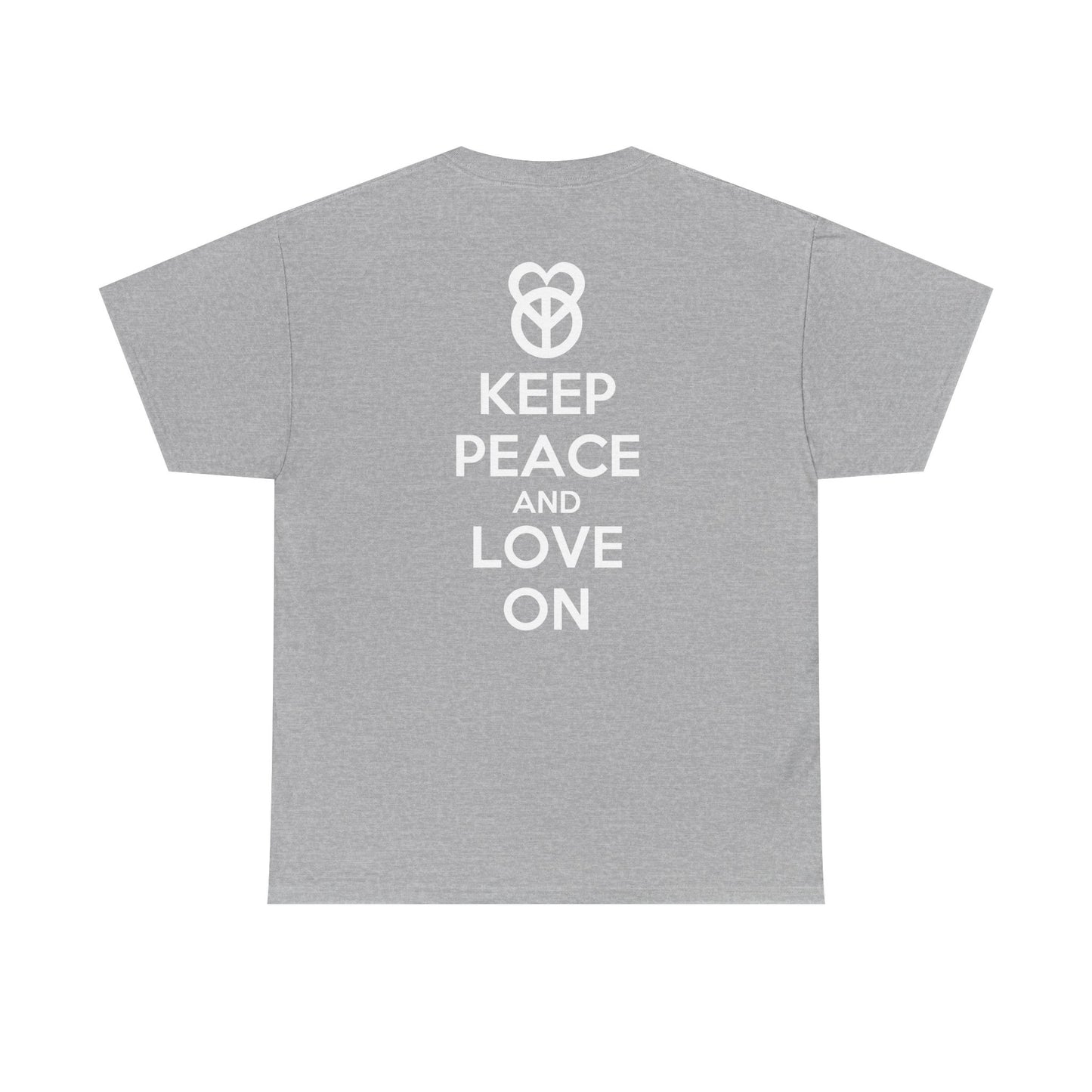 KEEP PEACE AND LOVE ON Unisex Heavy Cotton Tee
