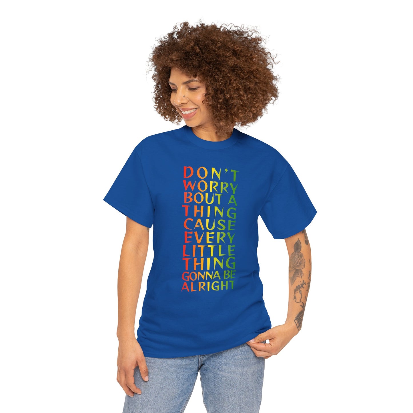 DON'T WORRY BOUT A THING CAUSE Unisex Heavy Cotton Tee