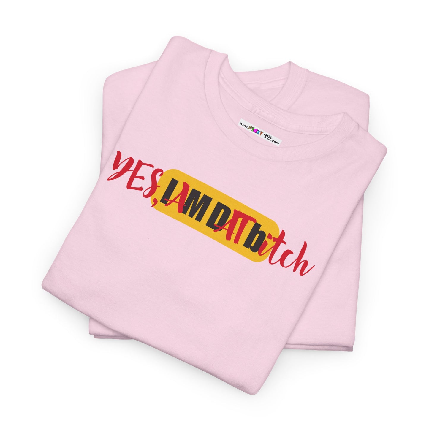 YES, IAMDATbitch Unisex Heavy Cotton Tee