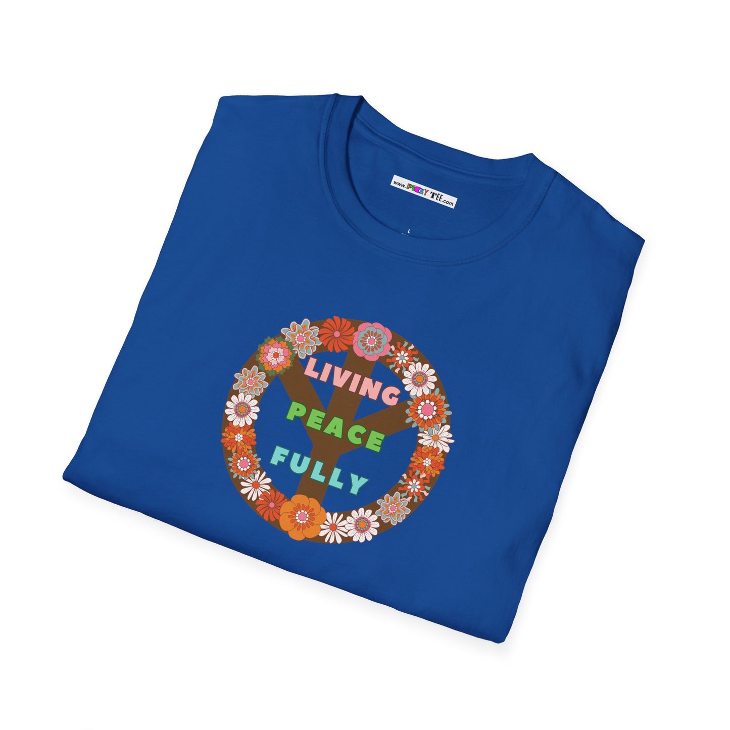 LIVING PEACE FULLY Unisex Softstyle 100% Cotton T-Shirt