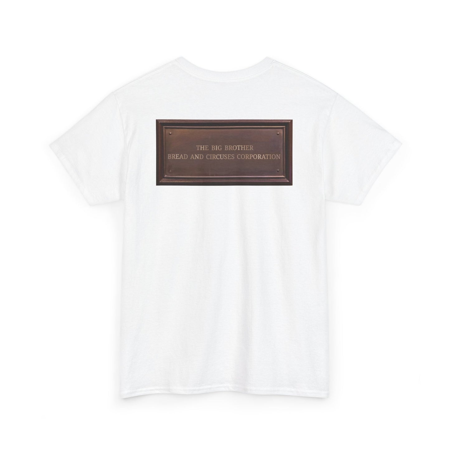 BBBCC the big brother bread and circuses corporation Unisex Heavy Cotton Tee