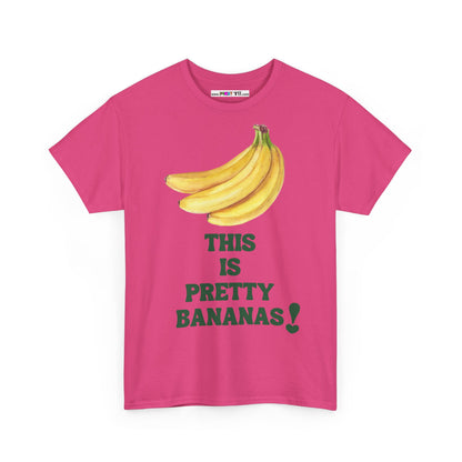 THIS IS PRETTY BANANAS! Unisex Heavy Cotton Tee