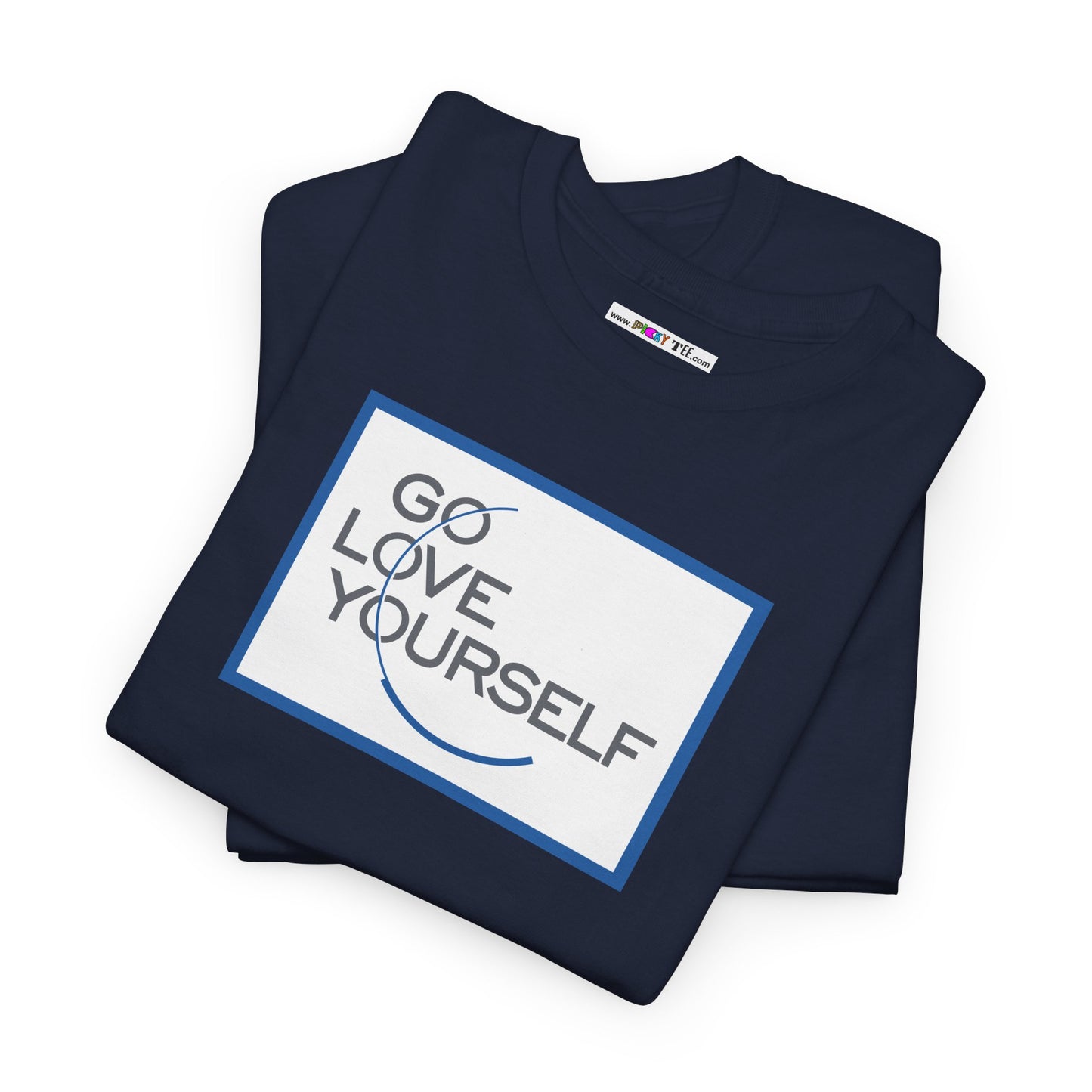 GO LOVE YOURSELF Unisex Heavy Cotton Tee