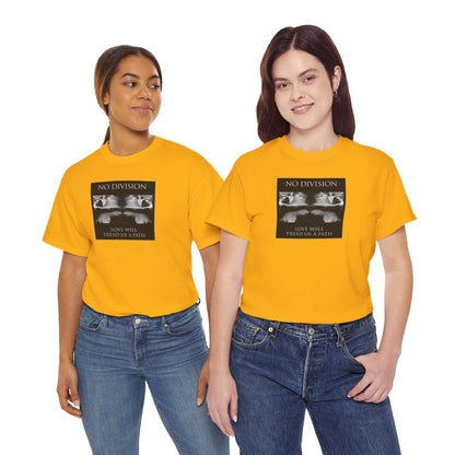 'NO DIVISION' LOVE WILL TREAD US A PATH Unisex Heavy Cotton Tee