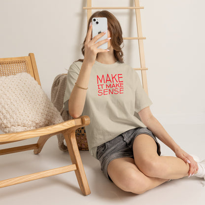 MAKE IT MAKE SENSE Unisex Heavy Cotton Tee