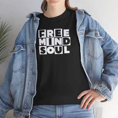 FREE MIND SOUL Unisex Heavy Cotton Tee