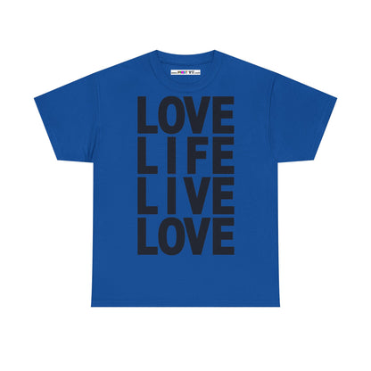 LOVE LIFE LIVE LOVE Unisex Heavy Cotton Tee