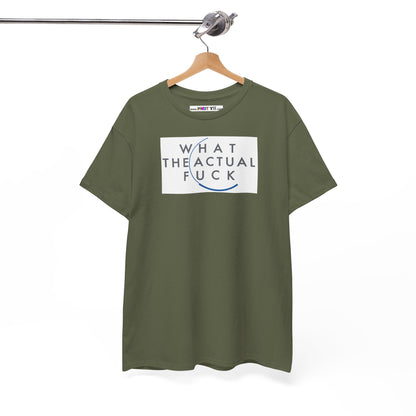 WHAT THE ACTUAL FUCK Unisex Heavy Cotton Tee