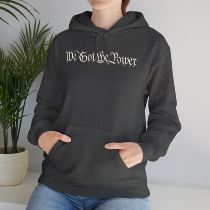 WE GOT THE POWER Unisex Heavy Blend™ Hooded Sweatshirt