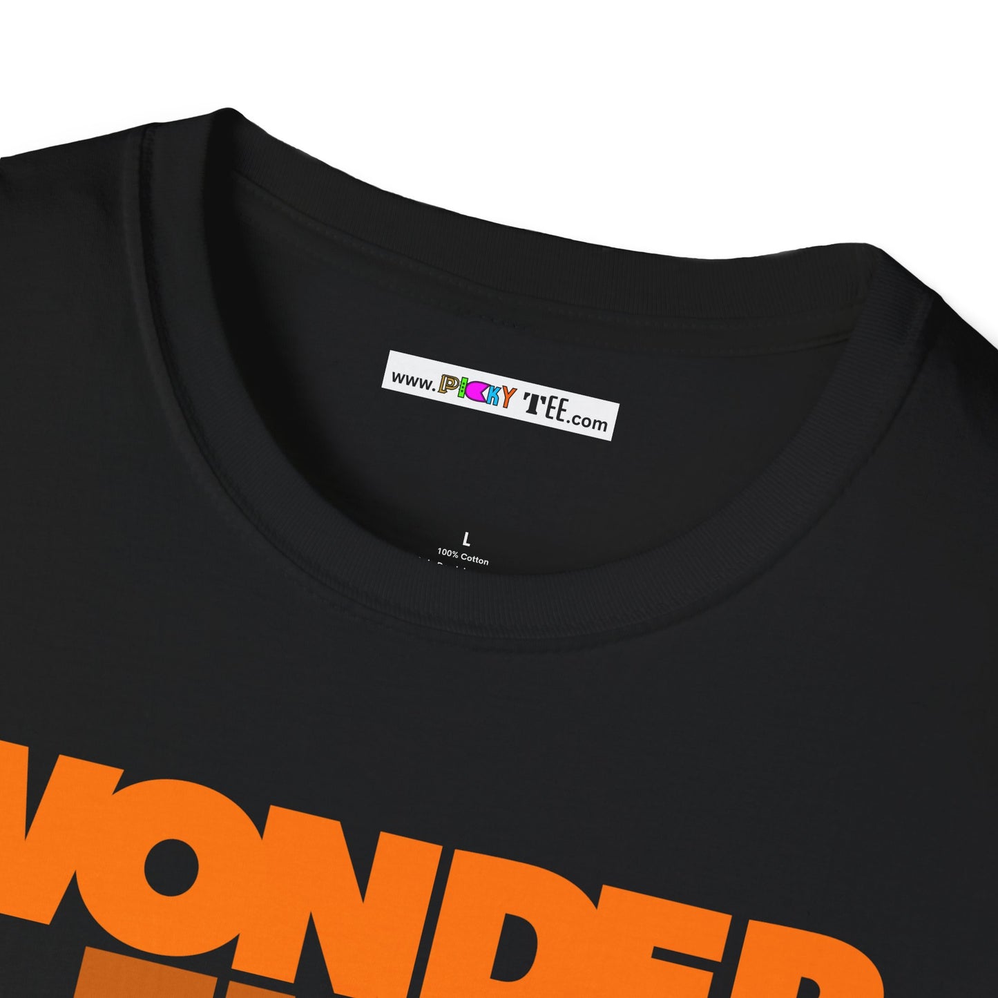 WONDER FULL Unisex Softstyle 100% Cotton T-Shirt