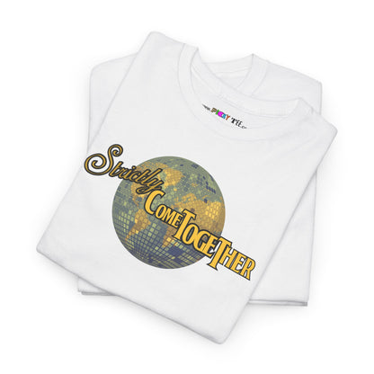 Strictly Come Together Unisex Heavy Cotton Tee
