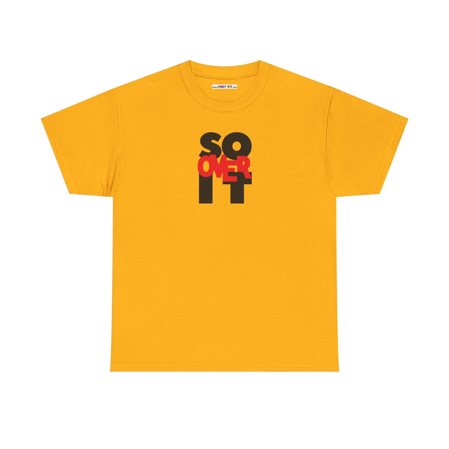 SO OVER IT Unisex Heavy Cotton Tee