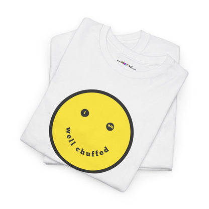 I AM WELL CHUFFED Unisex Heavy Cotton Tee