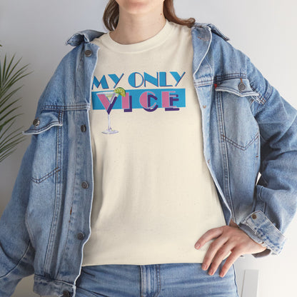 MY ONLY VICE Unisex Heavy Cotton Tee