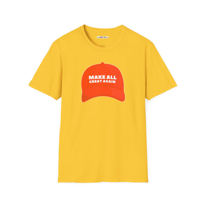 MAKE ALL GREAT AGAIN Unisex Softstyle 100% Cotton T-Shirt