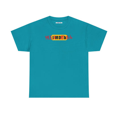 YES, IAMDATbitch Unisex Heavy Cotton Tee