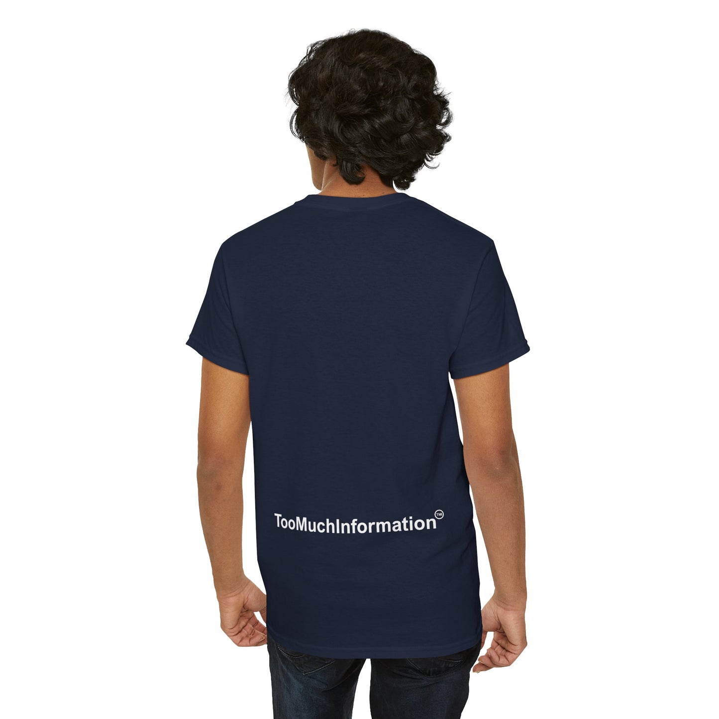 TooMuchInformation TMI Unisex Heavy Cotton Tee