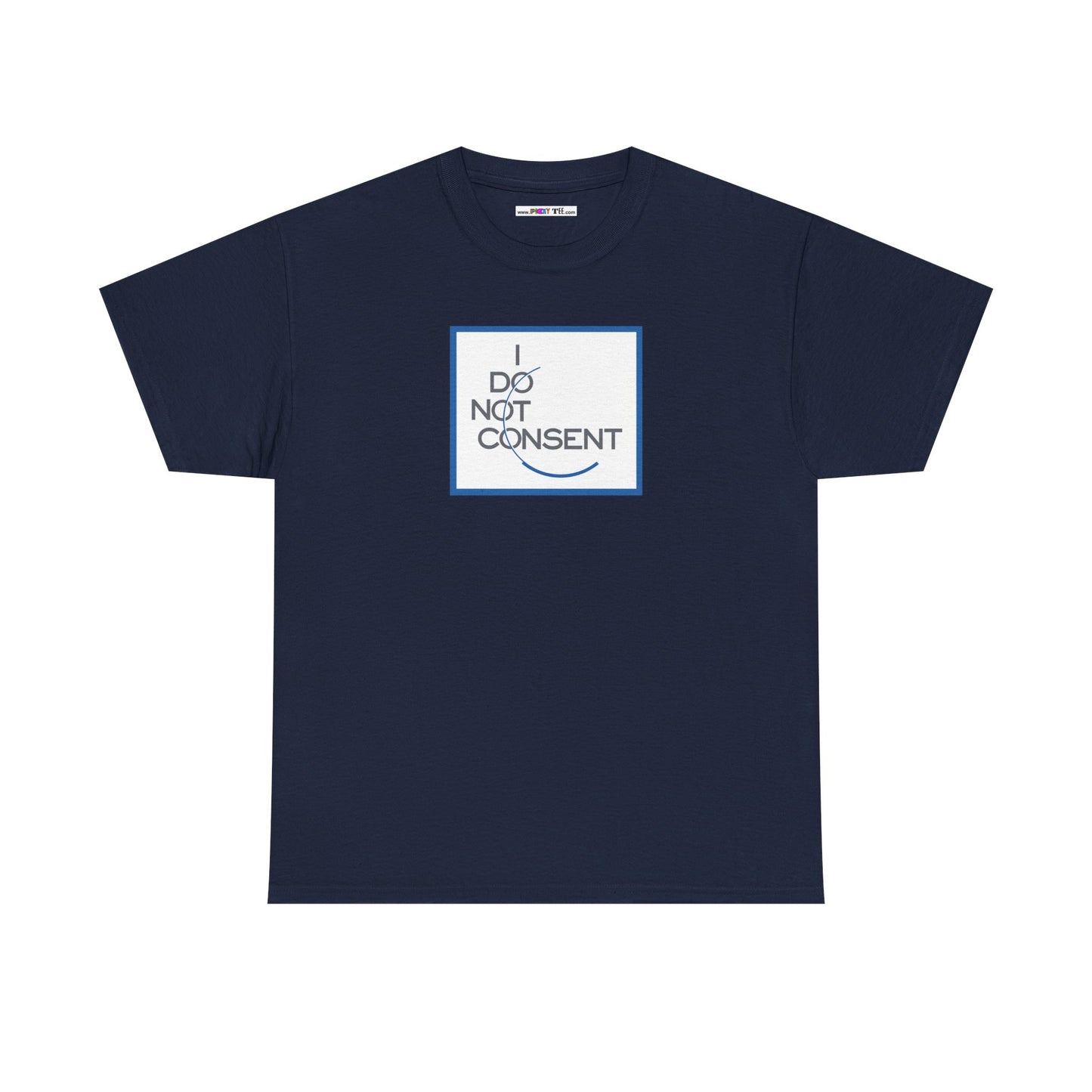 I DO NOT CONSENT Unisex Heavy Cotton Tee