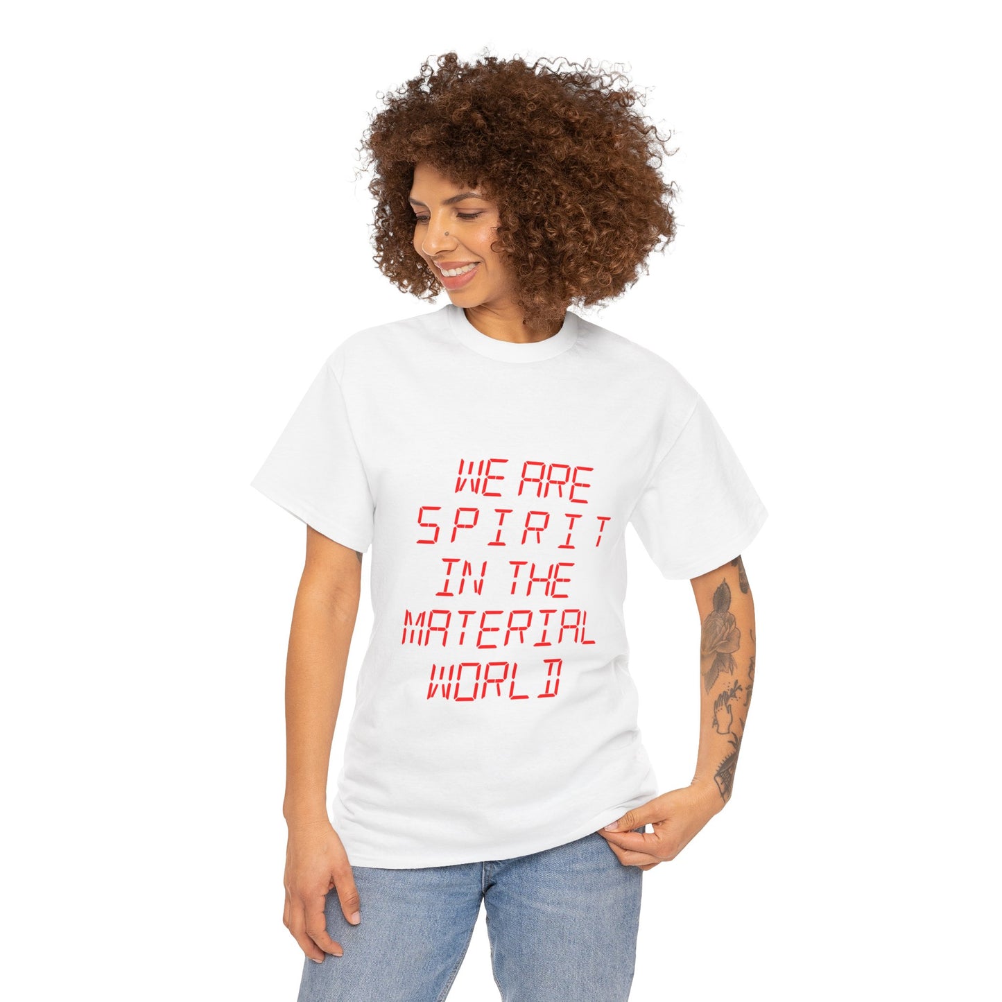WE ARE SPIRIT IN THE MATERIAL WORLD Unisex Softstyle 100% Cotton T-Shirt