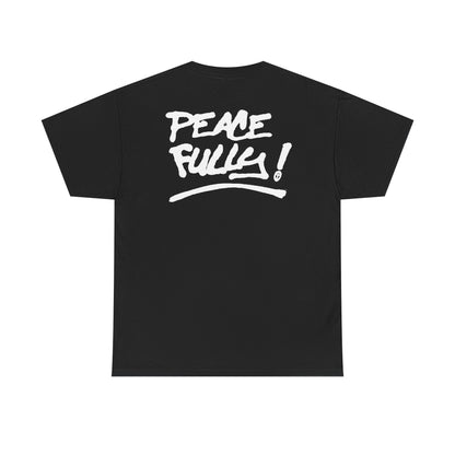 PEACEFULLY! Unisex Heavy Cotton Tee