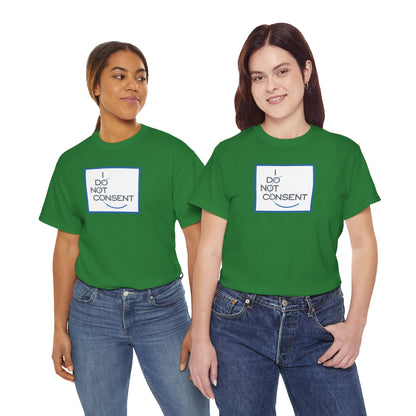 I DO NOT CONSENT Unisex Heavy Cotton Tee
