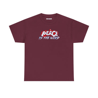 PEACE IS THE WORD Unisex Heavy Cotton Tee