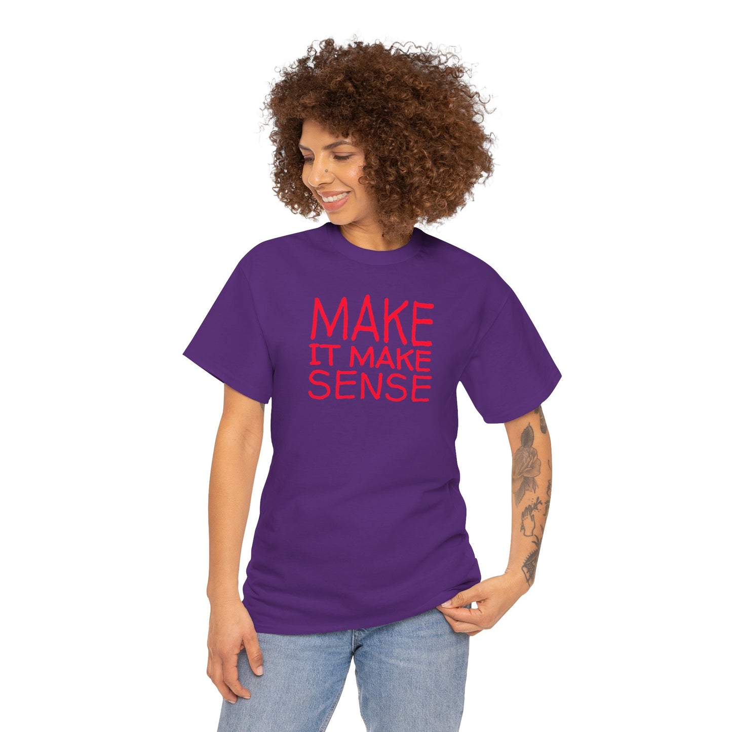 MAKE IT MAKE SENSE Unisex Heavy Cotton Tee