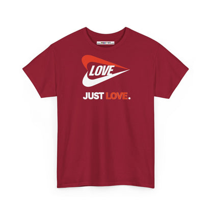 LOVE JUST LOVE. Unisex Heavy Cotton Tee