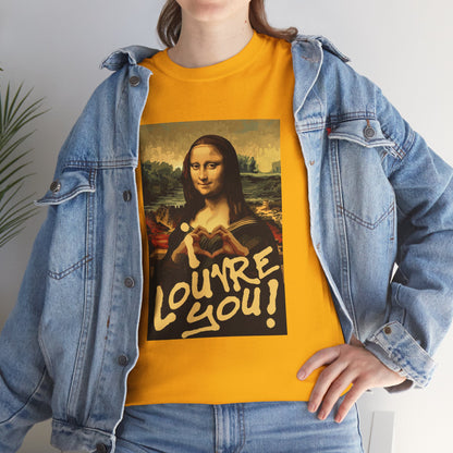 I LOUVRE YOU! Unisex Heavy Cotton Tee
