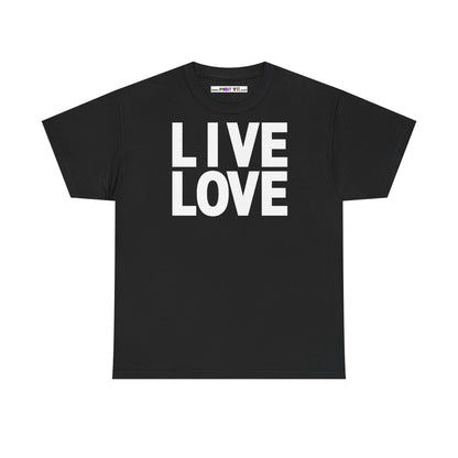 LIVE LOVE Unisex Heavy Cotton Tee