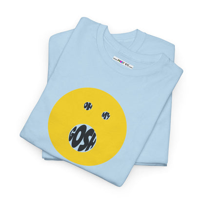 OH MY GOSH Unisex Heavy Cotton Tee