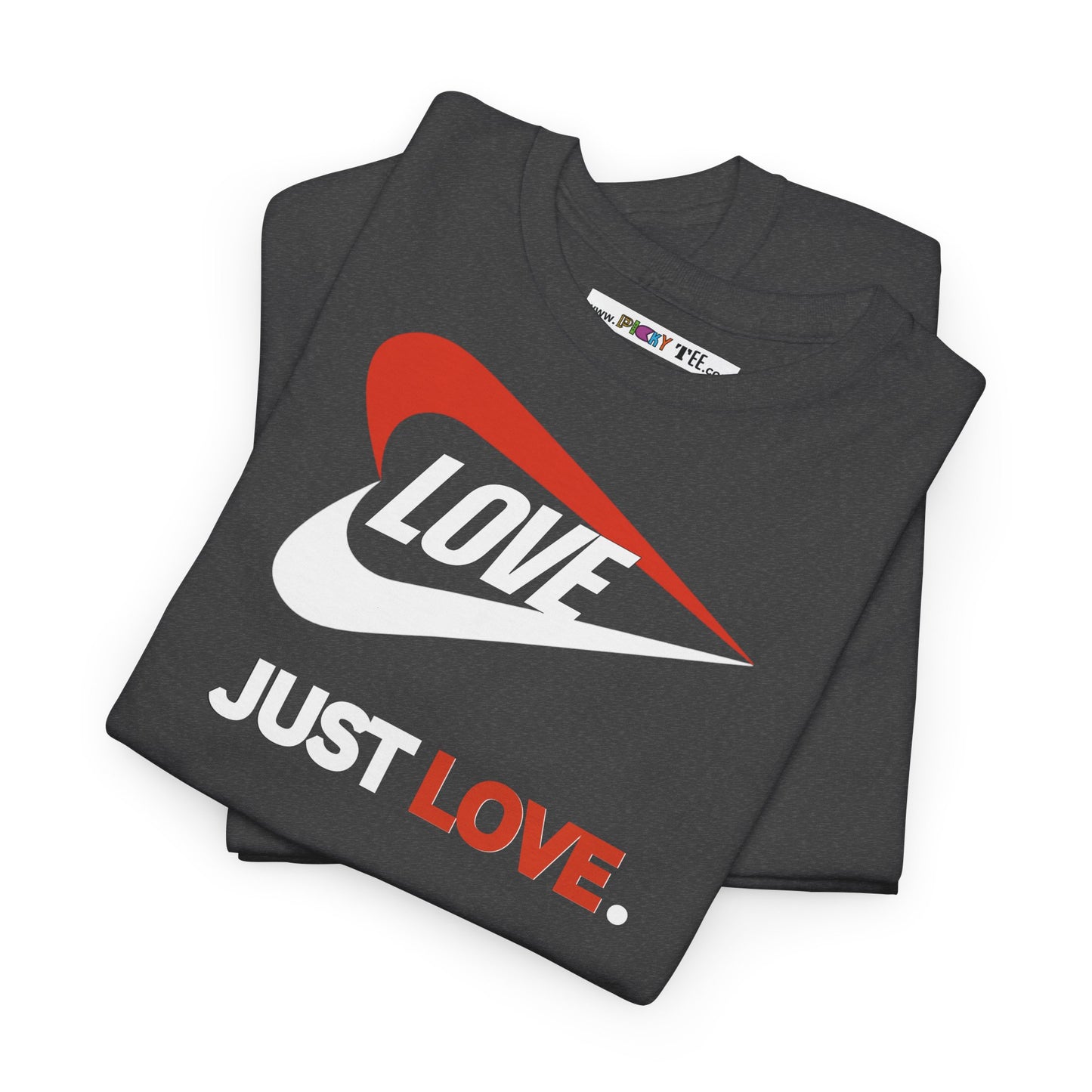 LOVE JUST LOVE. Unisex Heavy Cotton Tee