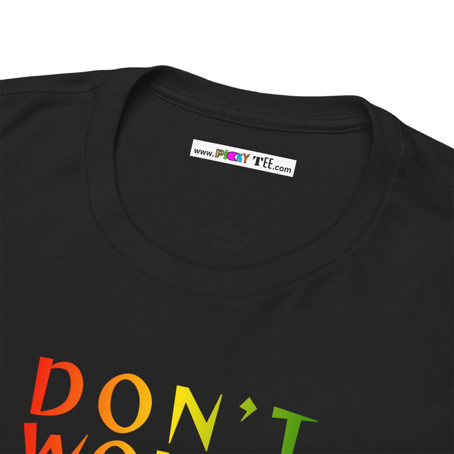 DON'T WORRY BOUT A THING CAUSE Unisex Heavy Cotton Tee