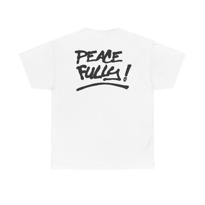 PEACEFULLY! Unisex Heavy Cotton Tee