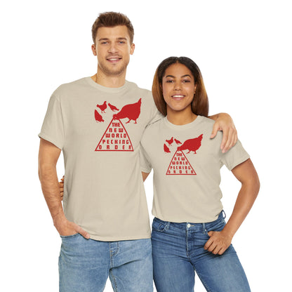 THE NEW WORLD PECKING ORDER Unisex Heavy Cotton Tee