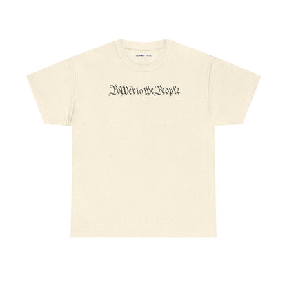 poWEr to THE PEOPLE Unisex Heavy Cotton Tee