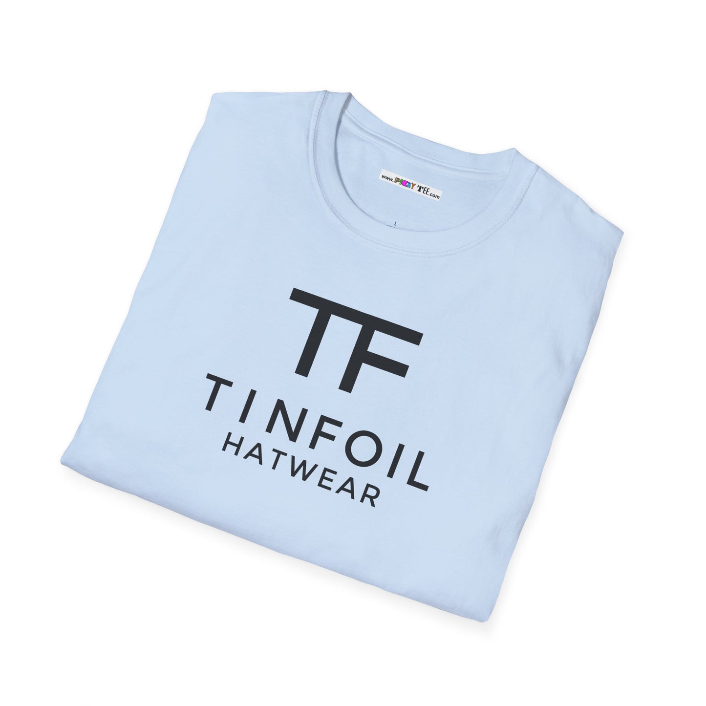 TF TIN FOIL HATWEAR Unisex Softstyle 100% Cotton T-Shirt