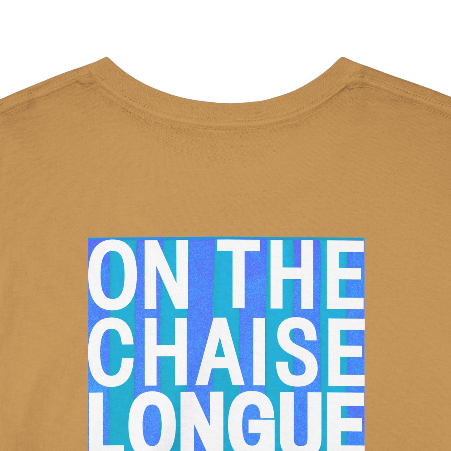 ON THE CHAISE LONGUE ALL DAY LONG Heavy Cotton Tee