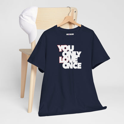 YOLO - YOU ONLY LOVE ONCE Unisex Heavy Cotton Tee