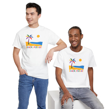 BEACH, PLEASE! Unisex Heavy Cotton Tee