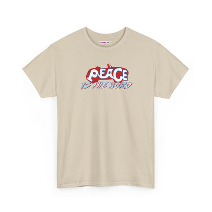 PEACE IS THE WORD Unisex Heavy Cotton Tee