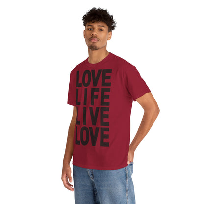 LOVE LIFE LIVE LOVE Unisex Heavy Cotton Tee