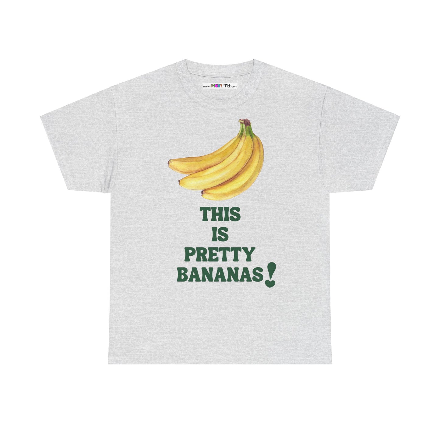 THIS IS PRETTY BANANAS! Unisex Heavy Cotton Tee