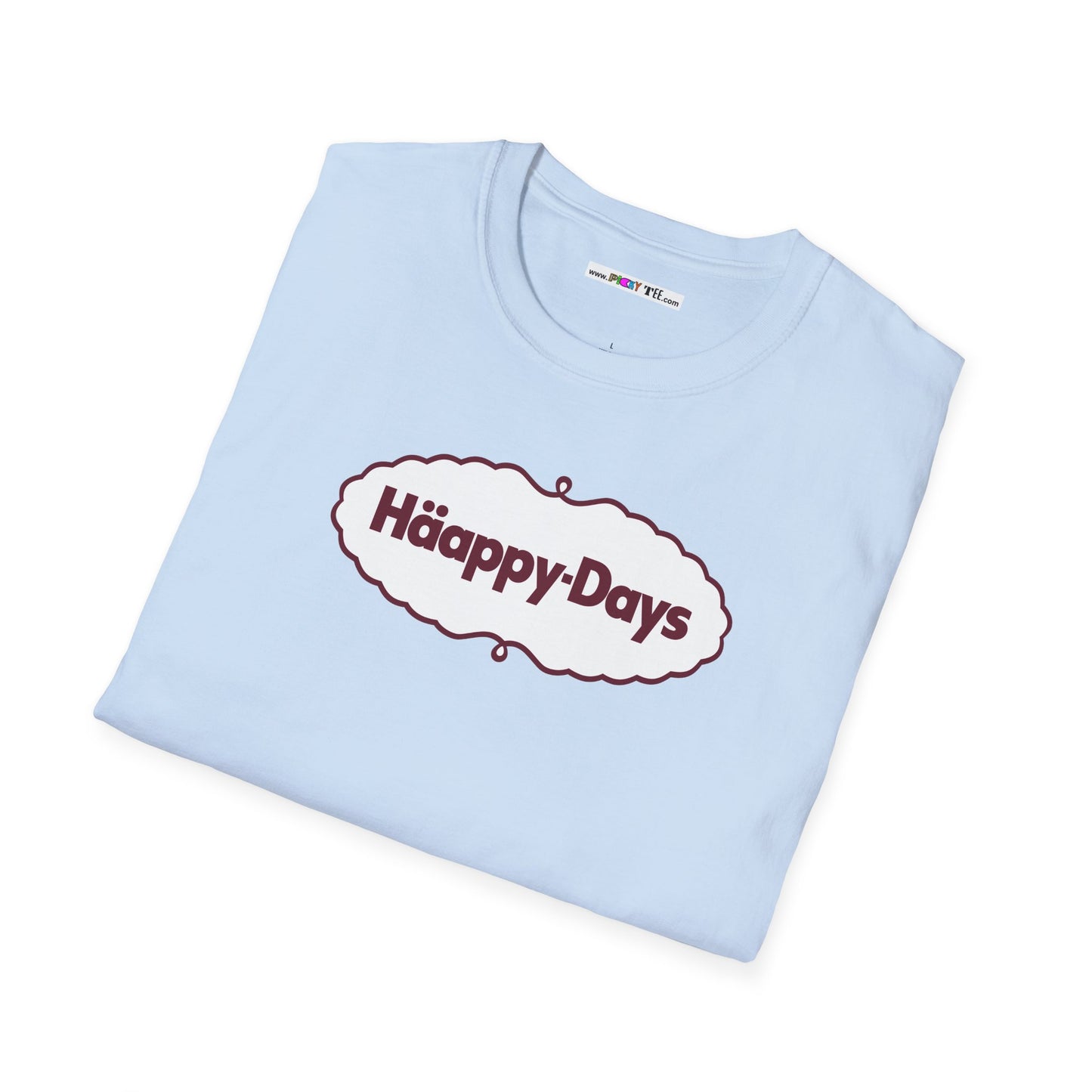 Häappy-Days Unisex Softstyle 100% Cotton T-Shirt