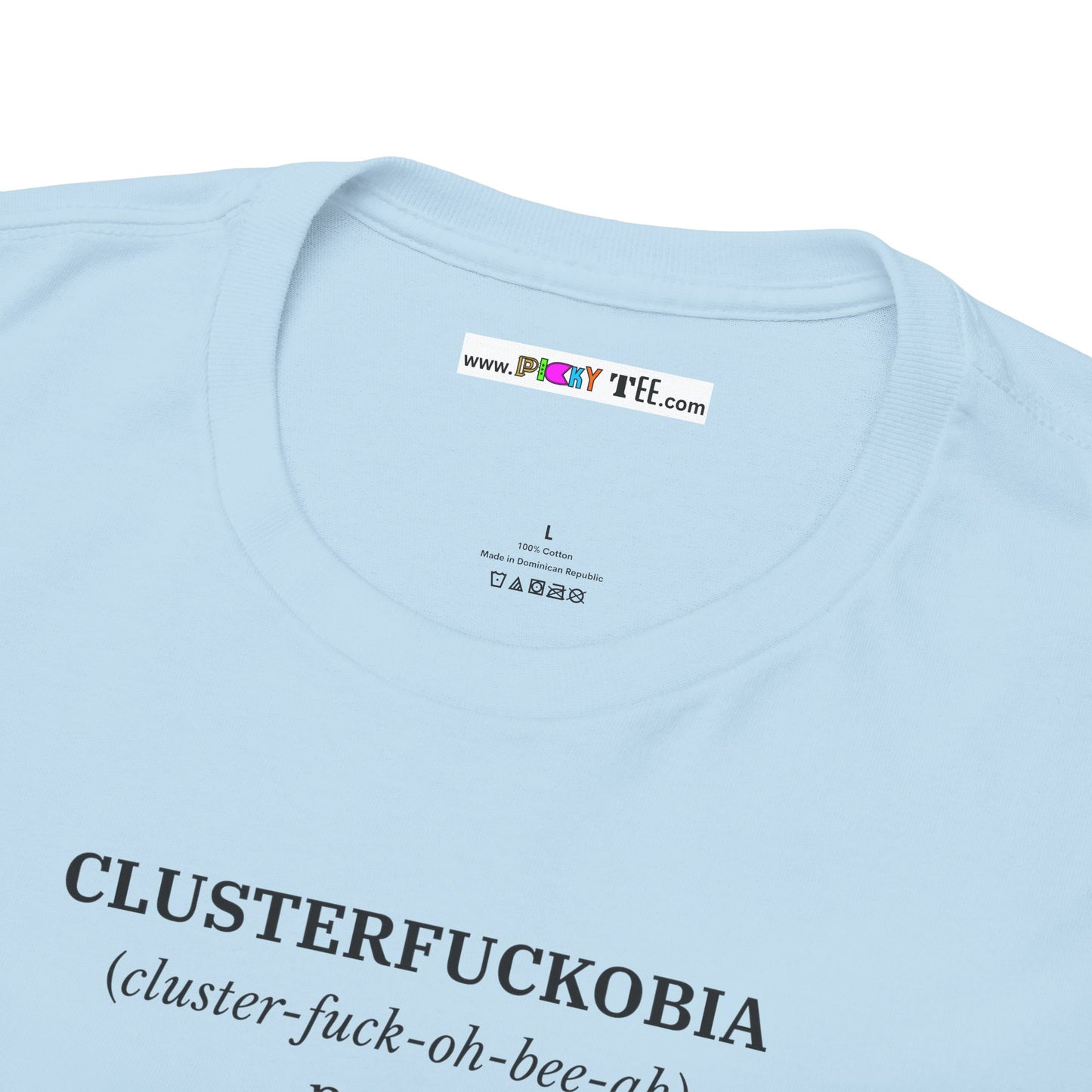 CLUSTERFUCKOBIA Unisex Heavy Cotton Tee