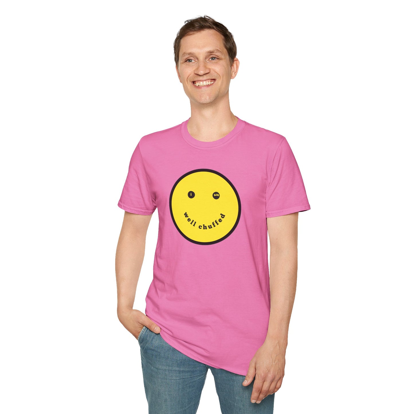 I AM WELL CHUFFED Unisex Softstyle 100% Cotton T-Shirt